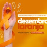 Dezembro Laranja: A Importância da Prevenção ao Câncer de Pele