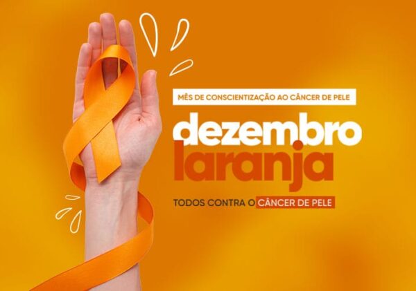 Dezembro Laranja - Prevenção ao Câncer de Pele