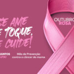 Outubro Rosa: Um Toque de Cuidado Pode Salvar Vidas